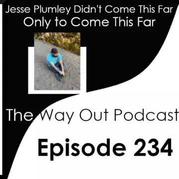 The Way Out | A Sobriety & Recovery Podcast