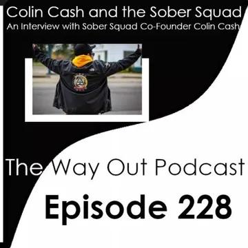 The Way Out | A Sobriety & Recovery Podcast