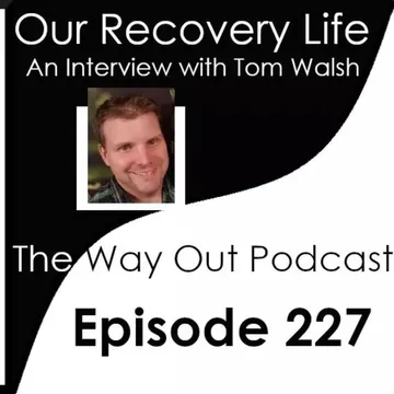 The Way Out | A Sobriety & Recovery Podcast