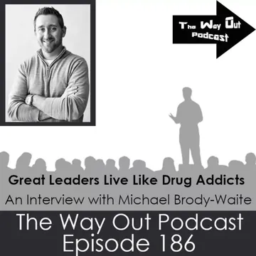 The Way Out | A Sobriety & Recovery Podcast