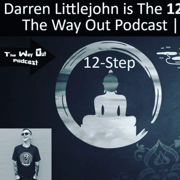 The Way Out | A Sobriety & Recovery Podcast