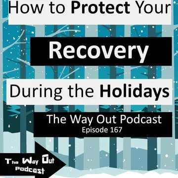 The Way Out | A Sobriety & Recovery Podcast