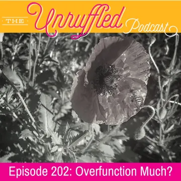 The Unruffled Podcast