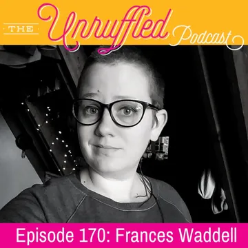 The Unruffled Podcast