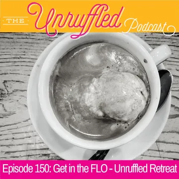 The Unruffled Podcast