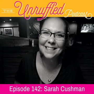 The Unruffled Podcast