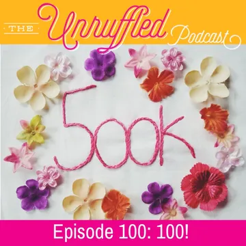 The Unruffled Podcast