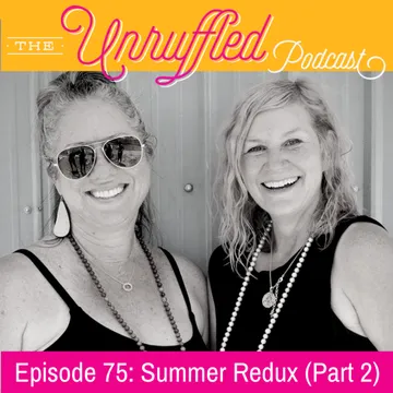 The Unruffled Podcast