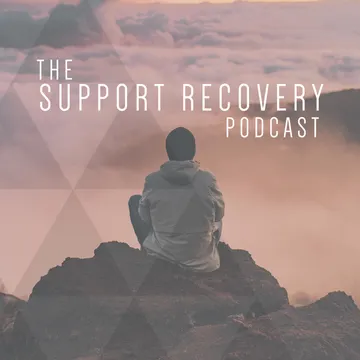 The Support Recovery Podcast