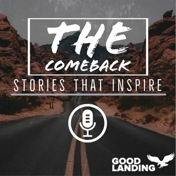 THE COMEBACK : Stories That Inspire