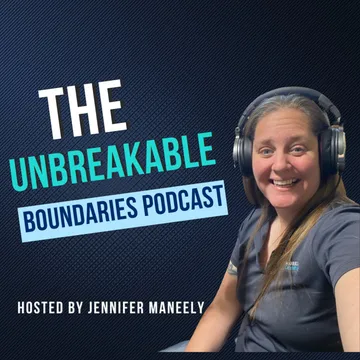 The Unbreakable Boundaries Podcast