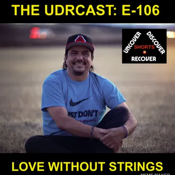 THEUDRCAST: UNCOVER - DISCOVER - RECOVER
(Recovering from life, Recovering from substances)