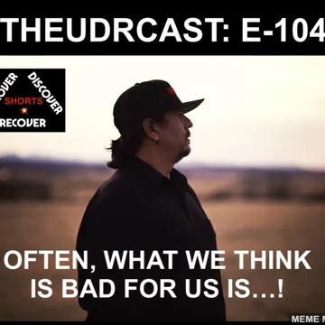 THEUDRCAST: UNCOVER - DISCOVER - RECOVER
(Recovering from life, Recovering from substances)