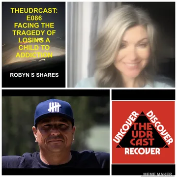 THEUDRCAST: UNCOVER - DISCOVER - RECOVER
(Recovering from life, Recovering from substances)