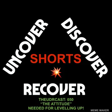 THEUDRCAST: UNCOVER - DISCOVER - RECOVER
(Recovering from life, Recovering from substances)