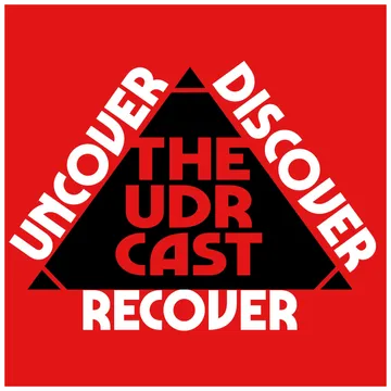 THEUDRCAST: UNCOVER - DISCOVER - RECOVER
(Recovering from life, Recovering from substances)