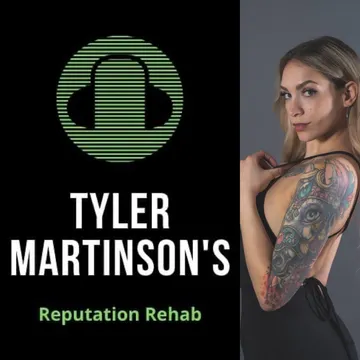 Tyler Martinson's Reputation Rehab