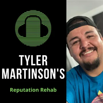 Tyler Martinson's Reputation Rehab