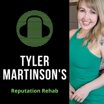 Tyler Martinson's Reputation Rehab