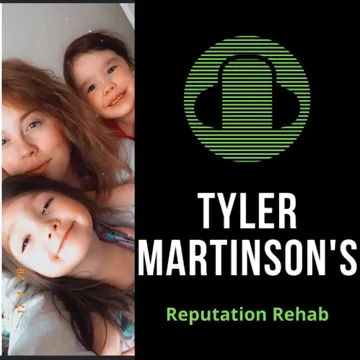 Tyler Martinson's Reputation Rehab