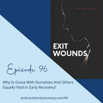 The Embrace Family Recovery Podcast