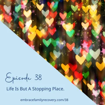 The Embrace Family Recovery Podcast