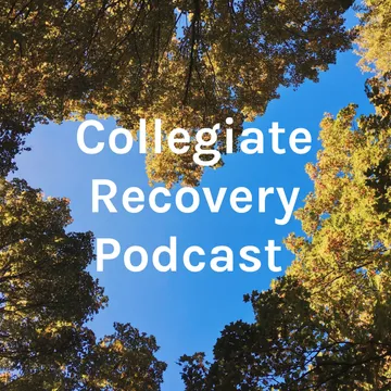 Collegiate Recovery Podcast