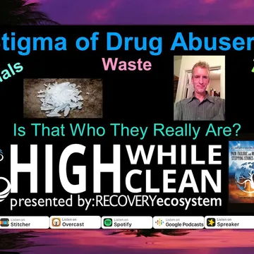 High While Clean presented by Recovery Ecosystem