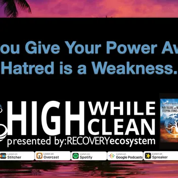 High While Clean presented by Recovery Ecosystem