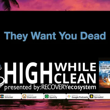 High While Clean presented by Recovery Ecosystem