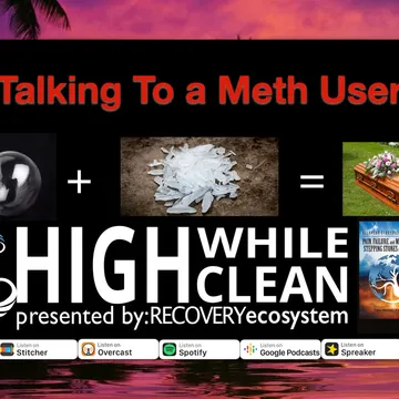 High While Clean presented by Recovery Ecosystem