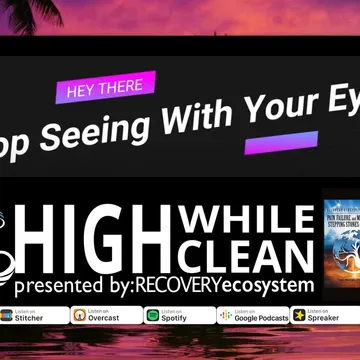 High While Clean presented by Recovery Ecosystem