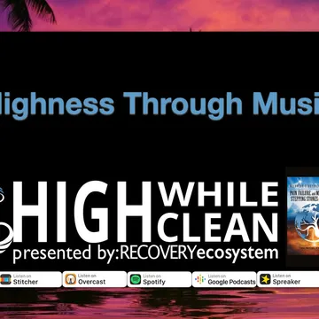 High While Clean presented by Recovery Ecosystem