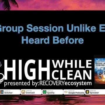 High While Clean presented by Recovery Ecosystem