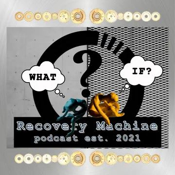 Recovery Machine Podcast