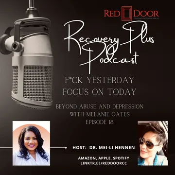 Recovery Plus Podcast: F*ck Yesterday, Focus on Today