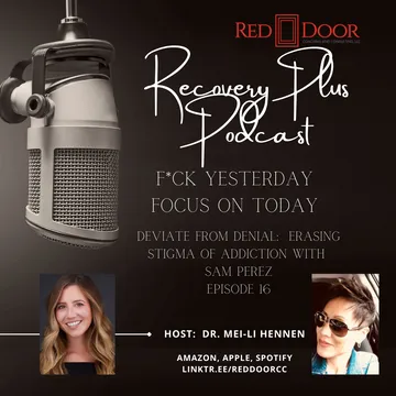 Recovery Plus Podcast: F*ck Yesterday, Focus on Today