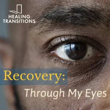 Recovery: Through My Eyes