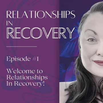 Relationships In Recovery