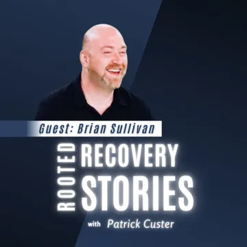 Rooted Recovery Stories