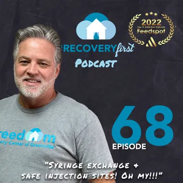 The Recovery First Addiction Recovery Podcast by Freedom Recovery Services of Greenville