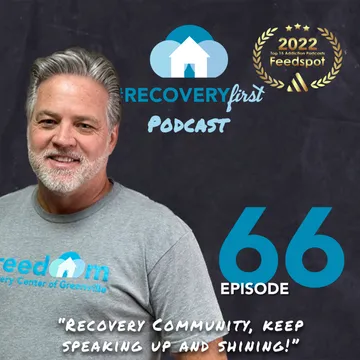 The Recovery First Addiction Recovery Podcast by Freedom Recovery Services of Greenville