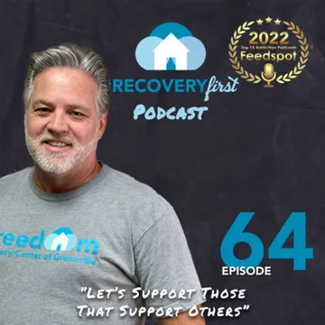 The Recovery First Addiction Recovery Podcast by Freedom Recovery Services of Greenville