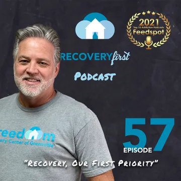 The Recovery First Addiction Recovery Podcast by Freedom Recovery Services of Greenville