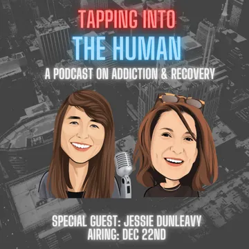 Tapping Into The Human - A Podcast On Addiction, Recovery and Mental Health