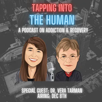 Tapping Into The Human - A Podcast On Addiction, Recovery and Mental Health