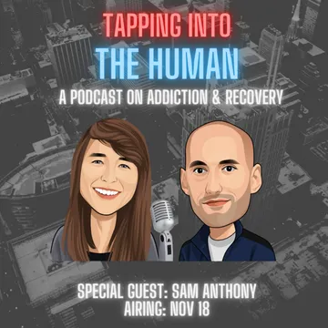 Tapping Into The Human - A Podcast On Addiction, Recovery and Mental Health