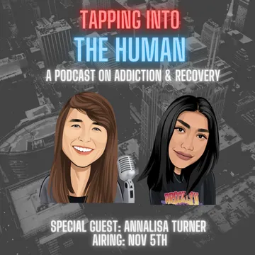 Tapping Into The Human - A Podcast On Addiction, Recovery and Mental Health