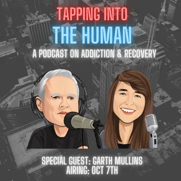 Tapping Into The Human - A Podcast On Addiction, Recovery and Mental Health