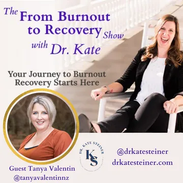 The From Burnout to Recovery Show with Dr. Kate: Your Journey to Recovery Burnout Starts Here